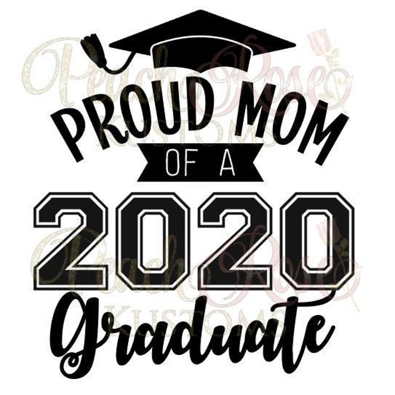 Free Free Proud Mom Of A 2020 Graduate Svg Free 9 SVG PNG EPS DXF File