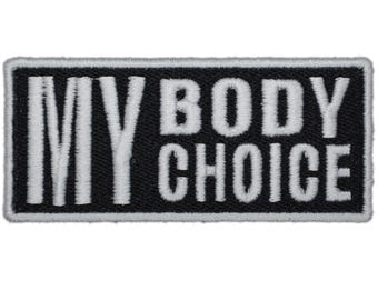 My Body My Choice Embroidered Iron On Patch - 3.75x1.75 | Clothes Accessory for Hats, Bags, Jackets & More