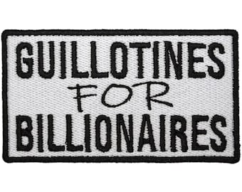 Guillotines for Billionaires Iron On Patch - 3.75x2 | Political Ethical Text Clothes Accessory for Hats, Bags, Jackets & More