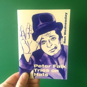 May include: A book cover with a purple illustration of Peter Falk wearing a hat and a mustache. The title of the book is "Peter Falk Tries on Hats" and the author is "Ren Wednesday".