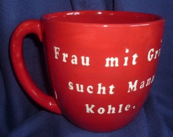 Mega große Tasse mit Spruch Frau mit Grill sucht Mann mit Kohle,coole Sprüche