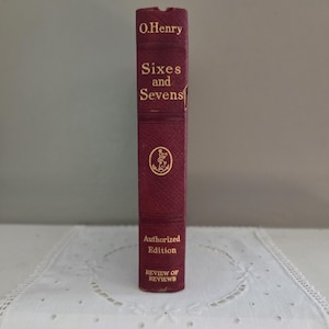 Sixes and Sevens by O. Henry, copywrite 1911