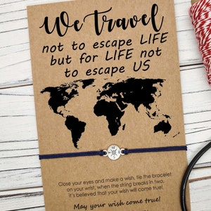 We Travel Not to Escape Life ~ Friendship Bracelet ~ Compass Bracelet ~ Wish Bracelet ~ Inspirational Gift Friends Gift Travel Gift for Him