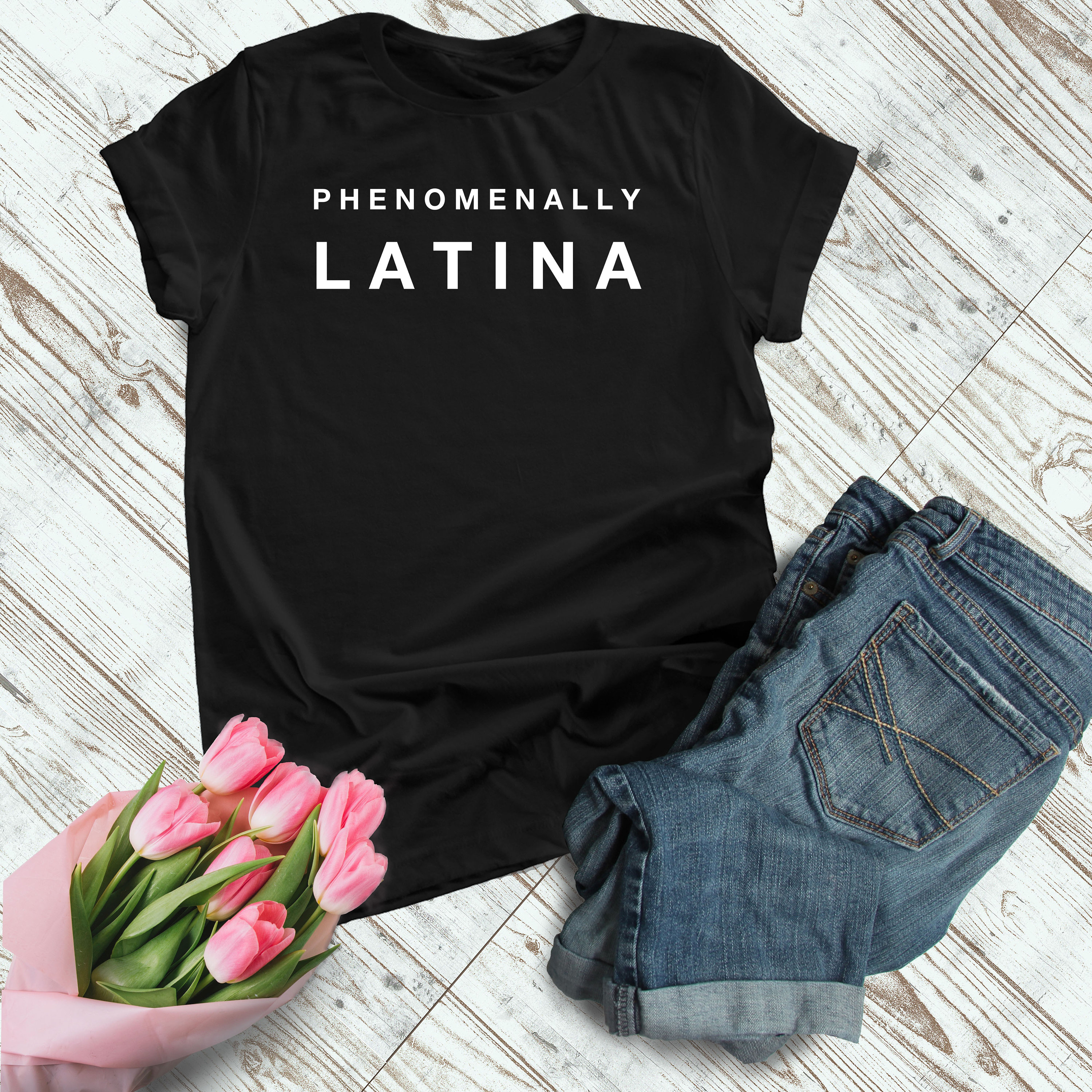 phenomenally latina shirt