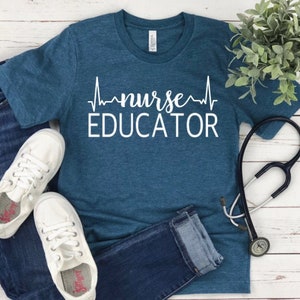 Nurse Educator Shirt, Nurse Shirt, nurse tee, nurse tee shirt, nurse, nurse gift, nurse t-shirt, nurse long sleeve, Nurse Educator