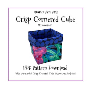 Crisp Cornered Cube Pattern, Fabric Bucket, Fabric Bin Pattern, Digital Download Pattern, Fabric Basket Sewing Pattern, Fabric Storage Cube