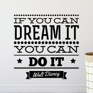 Si usted puede soñarlo se puede hacer calcomanía de pared Walt Disney cita niños cartel vinilo etiqueta etiqueta Playroom decoración niños guardería pared arte impresión x922
