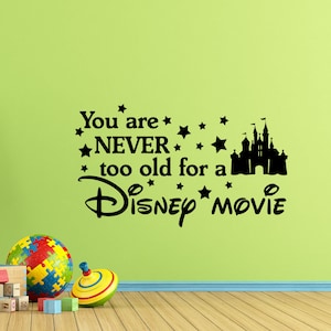 Usted nunca es demasiado viejo para una película de Disney pared calcomanía castillo estrellas cita niños póster vinilo vinilo etiqueta playroom decoración de la guardería arte impresión x274