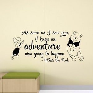Winnie The Pooh Wall Decal Quote As Soon As I Saw You Piglet Disney Kids Room Poster Vinyl Sticker Playroom Decor Nursery Wall Art Print 191