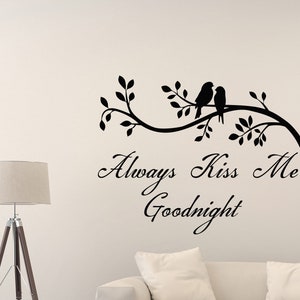 Siempre Bésame Buenas noches pared calcomanía signo familia regalo cartel dormitorio cita mural vivero vinilo etiqueta engomada niños habitación decoración pared arte impresión g393