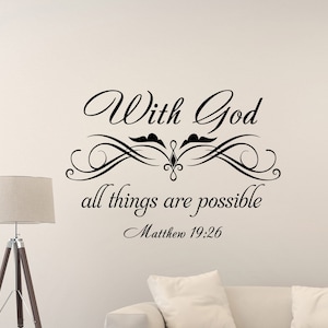 With God All Things Are Possible Wall Decal Matthew 19 26 Religious Quote Sign Poster Mural Gift Vinyl Sticker Decor Wall Art Print g397
