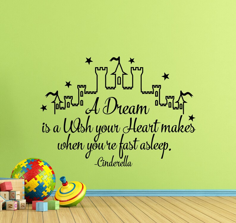 Cinderella Wall Decal Cinderella Quote A Dream Is A Wish Your Etsy