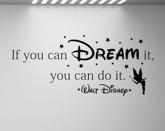 If You Can Dream It You Can Do It Wall Decal Walt Disney Quote Kids Poster Vinyl Sticker Tinkerbell Decor Sign Nursery Wall Art Print 1100