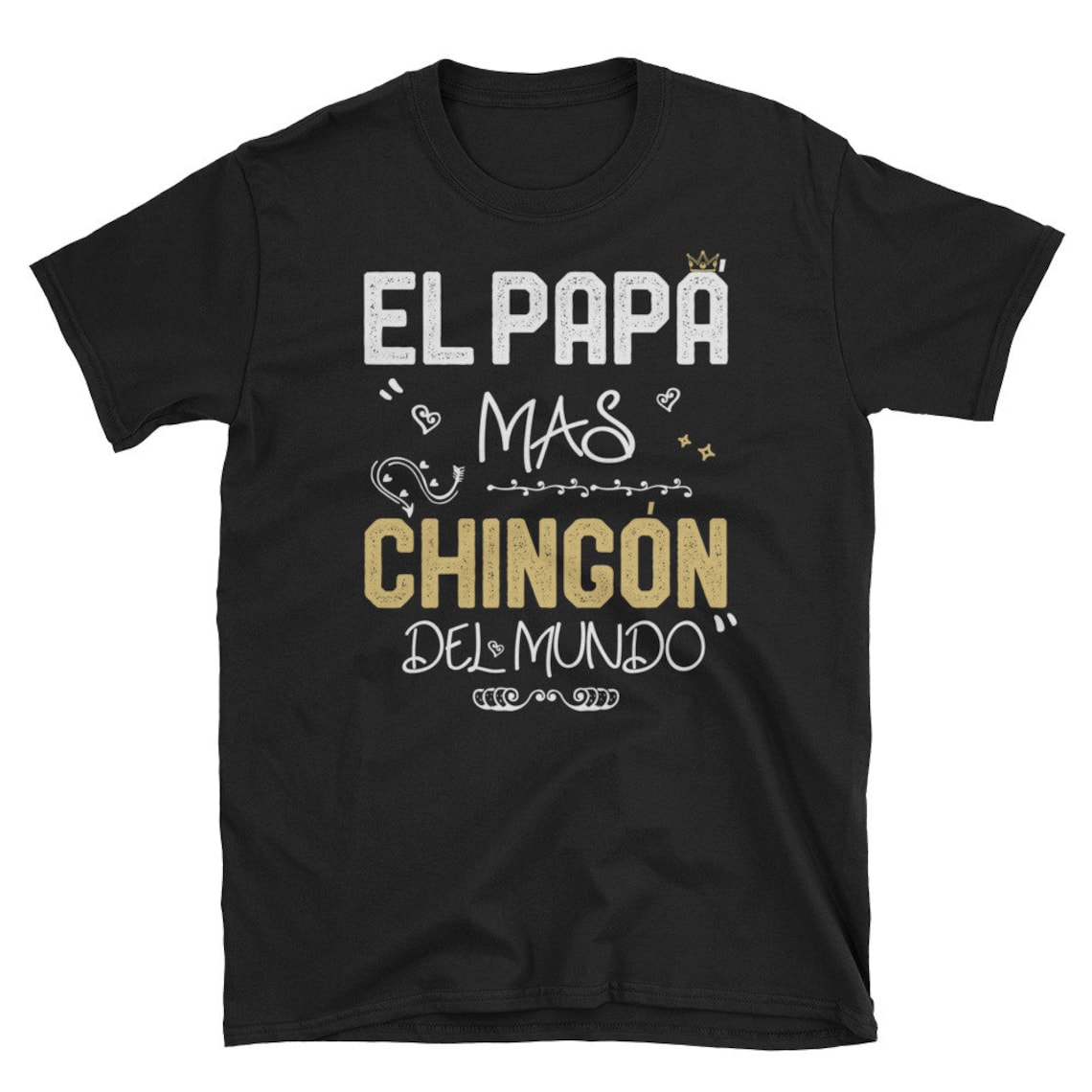 El Papá Más Chingon Del Mundo Es De Madeleine Y Amir T-shirt Spanish ...