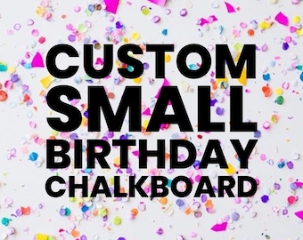 Personalized Birthday Chalkboard - Custom Theme, Happy Birthday, Party Decor, Party Supplies