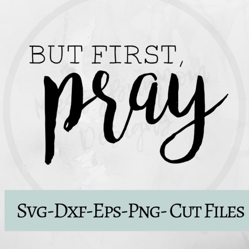 Download But First Pray Svg Faith Svg Christian Quote Svg Wood Sign ...