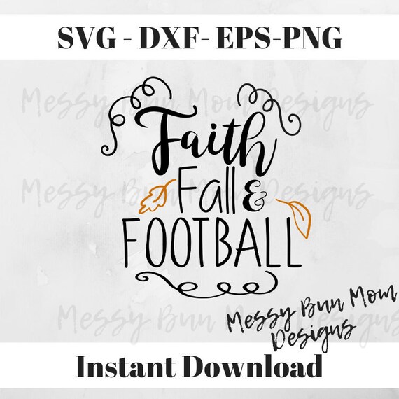 Download Free Faith Svg Football Svg Fall Svg Vinyl Decal Svg Fall Etsy SVG Cut Files