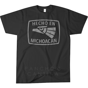 Hecho en Michoacan Shirt | Hecho en Mexico | Michoacan T-Shirt Mexico Black S M L XL 2XL