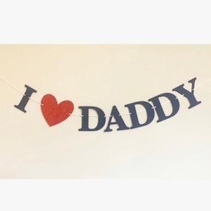Father day decoration, Father’s Day gift, banner, custom bunting, I love daddy, gift from daughter, gift from son, personalised
