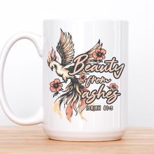 Beauty From The Ashes Christian Scripture Mug: Inspirational Coffee Cup