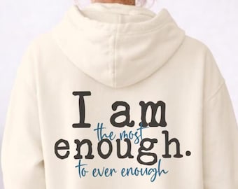 Felpa con cappuccio "I Am Enough" con grafica, Comfort Colors US, morbida e comoda vestibilità rilassata.
