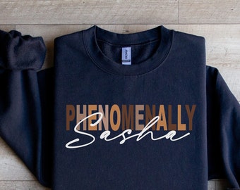 Phenomenally You Sweatshirt - Black Girl Magic - Black-Owned Shop