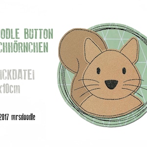 May include: A brown and black embroidered squirrel applique with a green background. The text "Doodle Button Eichhörnchen" and "Stickdatei 10x10cm" is visible. The text "© 2017 mrsdoodle" is also visible.