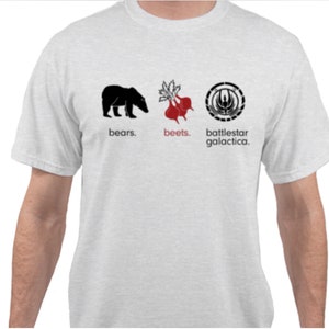 Bears Beets Battlestar Galactica Shirt