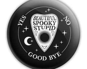 Ouija, Beautiful Spooky Stupid 76mm Pocket Mirror