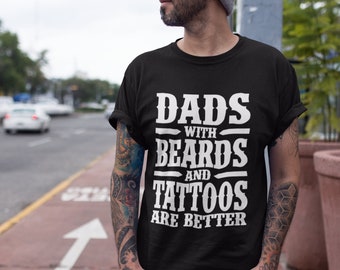 Dads With Beards And Tattoos Shirt | Shirts For Men | Biker Tattoo Artist Dad Birthday Father's Day Christmas Bearded Tattooed Men's Gifts