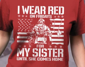 Camiseta "Visto de rojo el viernes por mi hermana" / "Apoya a nuestras tropas" / "Camiseta con la bandera roja del viernes para niños de familias militares" / "Recuerda a todos los desplegados"