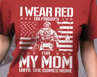 Camiseta "Visto de rojo el viernes por mi mamá" / "Apoya a nuestras tropas" / "Camiseta con la bandera roja del viernes para niños militares" / "Recuerda a todos los desplegados"