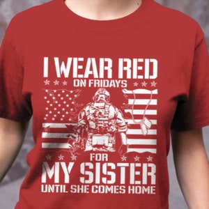 I Wear Red On Friday For My Sister Shirt | Support Our Troops | Military Family Kids Red Friday Flag Shirt Remember Everyone Deployed Shirts