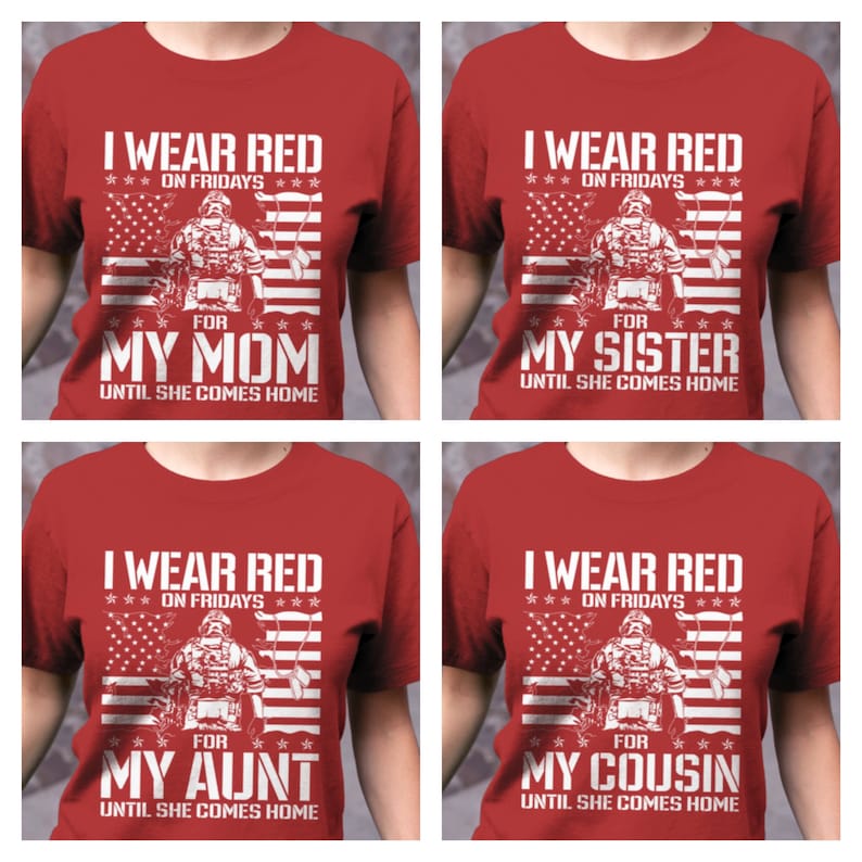 K&ouml;nnte beinhalten: Vier rote T-Shirts mit einem wei&szlig;en Grafikdesign. Jedes Shirt zeigt einen Soldaten, der ein Gewehr vor einer amerikanischen Flagge h&auml;lt. Der Text auf jedem Shirt lautet "Ich trage Rot an Freitagen" und "F&uuml;r meine [Familienmitglied] bis sie nach Hause kommt".