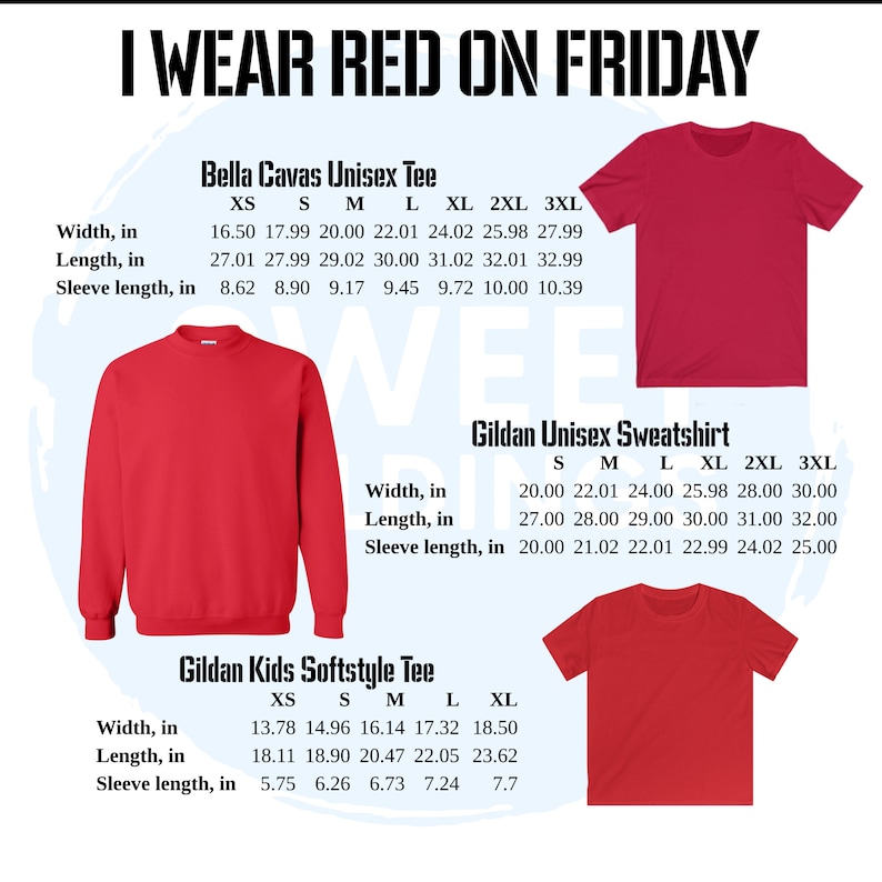 K&ouml;nnte beinhalten: Eine Tabelle mit den Ma&szlig;en in Zoll f&uuml;r verschiedene Gr&ouml;&szlig;en von roten Bella Canvas Unisex-T-Shirts, Gildan Unisex-Sweatshirts und Gildan Kids Softstyle T-Shirts. Der Text "I WEAR RED ON FRIDAY" befindet sich oben in der Tabelle.