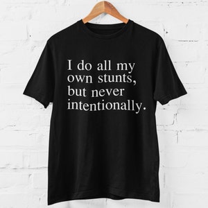 "I Do All My Own Stunts" Funny Coffee Mug - 11 Oz Ceramic Mug Gift For Men, Dad, Husband, Or Adventure Lovers