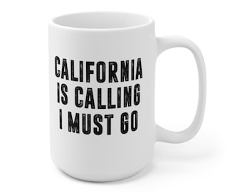 California Is Calling I Must Go Koffiemok | Verhuizen naar Californië, geboortestaat, inwoner van Californië, reizen naar Californië, cadeau voor mama en papa