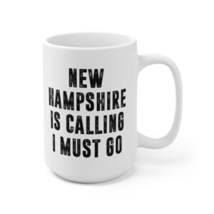 New Hampshire ruft Kaffeebecher | Mikrowellen- und spülmaschinenfest aus Keramik Umzug nach New Hampshire Tee heiße Schokolade Geschenk Tasse