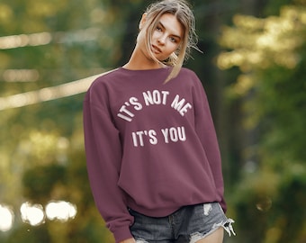 Felpa con cappuccio "Non sono io, sei tu" / Felpe da donna / Maglione girocollo sarcastico "Divorzio, rottura" per uomo, regalo