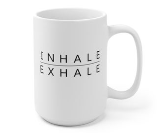 Inhale Exhale Coffee Mug | Microwave and Dishwasher Safe Ceramic Cup | Yogi Yoga Mom Teacher Meditation Tea Hot Chocolate Gift Mug