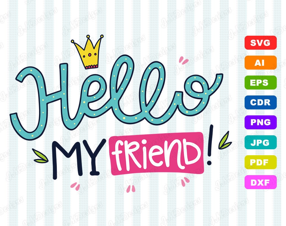 Download Hello My Friend Svg Design Summer Svg Dxf Eps Png Files Etsy