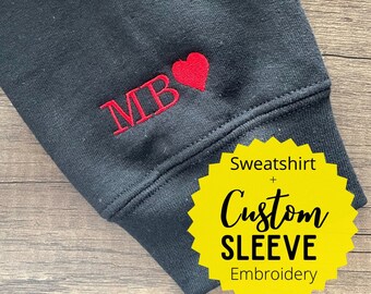Custom embroidered sweatshirt, custom sleeve sweatshirt, personalized gift, anniversary gift, engagement gift, custom embroidered hoodie