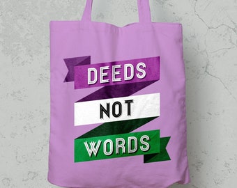 Deeds Not Words Tote Bag Deeds Not Words Tote Bag