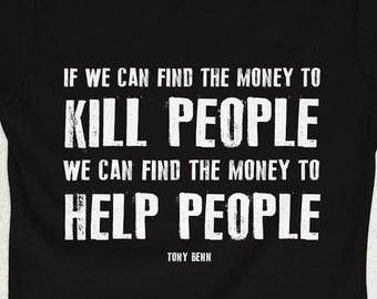 Money To Help People Ladies Fitted Ringspun T-SHIRT / Tony Benn Quote / Politics / Labour Party
