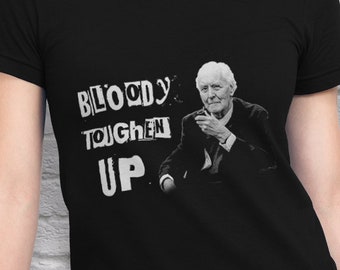 Tony Benn Bloody Toughen Up Ladies Fitted Ringspun T-SHIRT / Politics / Labour / Socialism / Graffiti