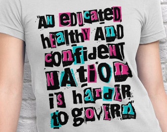 Educated & Healthy Ladies Fitted Ringspun T-SHIRT / Urban / Tony Benn Quote / Tories Out / Labour / Socialism