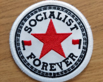 Socialist Forever Embroidered Patch / Socialism / Red Star / Red Flag / Left Wing