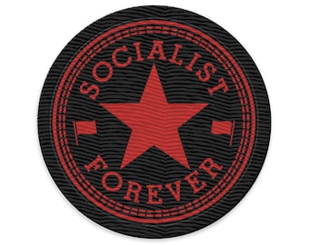 Socialist Forever Black and Red Embroidered Patch / Socialism / Red Star / Red Flag / Left Wing