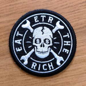 Eat The Rich Embroidered Patch / Skull And Crossbones / Left Wing / Revolution
