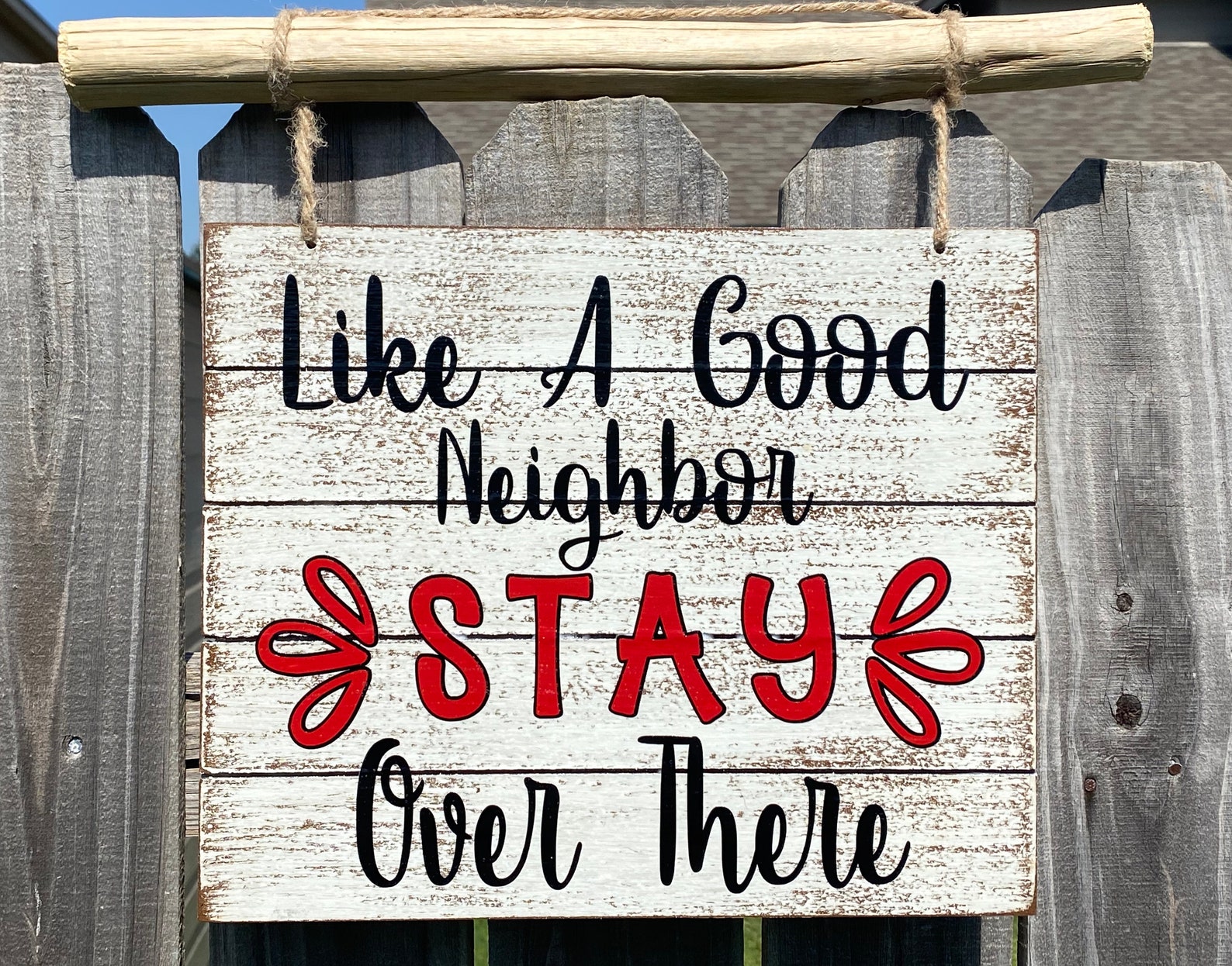 Like A Good Neighbor STAY Over There Pandemic Sign Social | Etsy